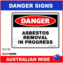 DANGER SIGN - DS-130 - ASBESTOS REMOVAL IN PROGRESS